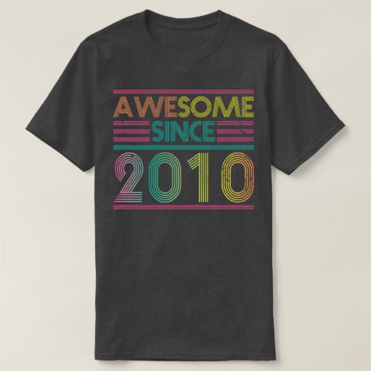2010 素晴らし年の2010おもしろいカラフル誕生日以来 Tシャツ (デザイン正面)