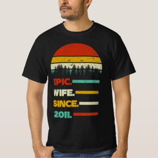 2011年以来の叙事詩の妻。の結婚記念日 Tシャツ