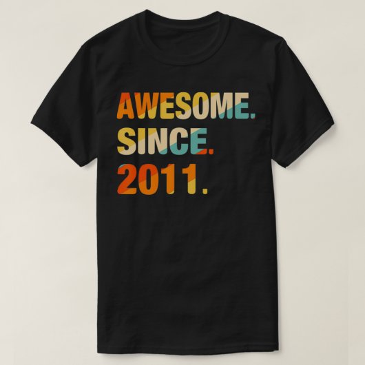 2011年10歳素晴らし以来10歳の贈り物 Tシャツ (デザイン正面)
