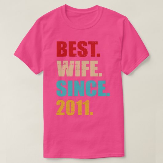 2011最高の年10周年を迎え結婚た妻 Tシャツ (デザイン正面)