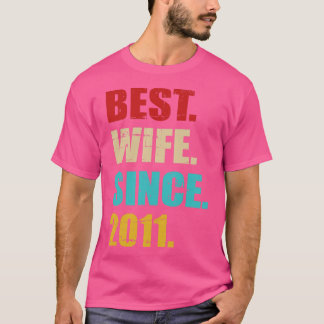 2011最高の年10周年を迎え結婚た妻 Tシャツ