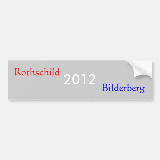 2012型の、Rothschild、Bilderberg バンパーステッカー (正面)