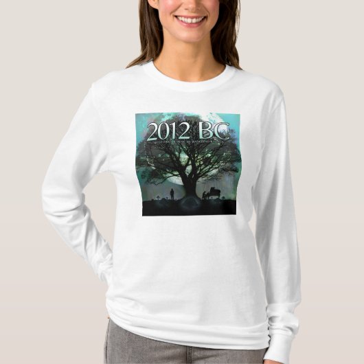 2012年の紀元前に長袖のワイシャツ Tシャツ (正面)