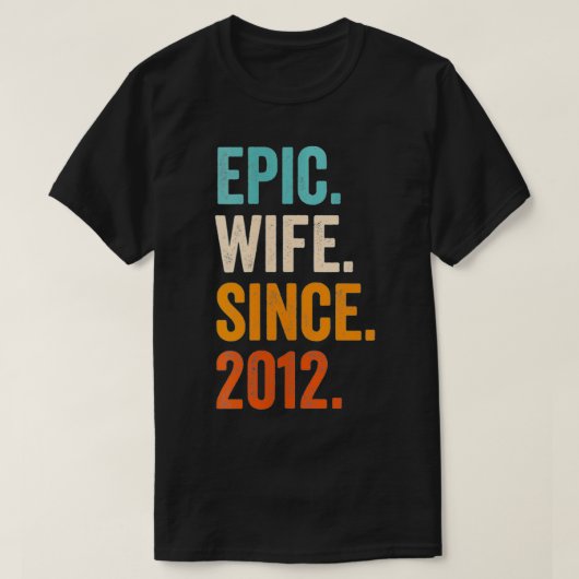 2012年以来の女性エピック妻10結婚th annivers tシャツ (デザイン正面)