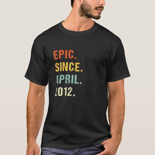 2012年4月10歳のR以来10誕生日叙事詩 Tシャツ (正面)