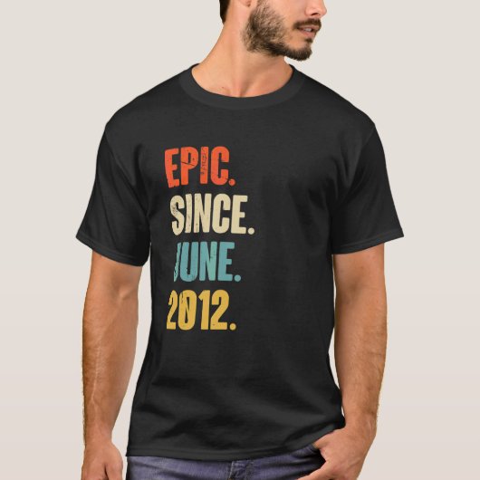 2012年6月以来の叙事詩10歳の誕生日 Tシャツ (正面)