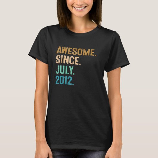 2012年7素晴らし月10誕生日以来10歳 Tシャツ (正面)