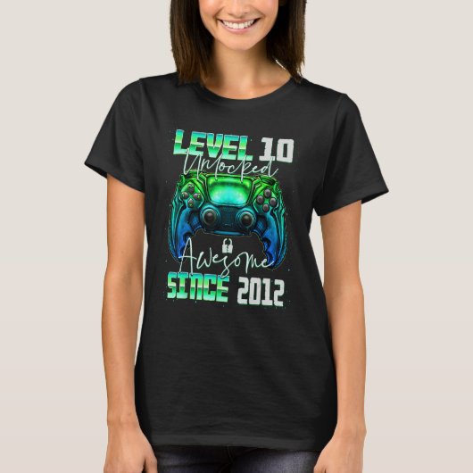 2012 10誕生日以素晴らし降のレベル10のロック解除 Tシャツ (正面)