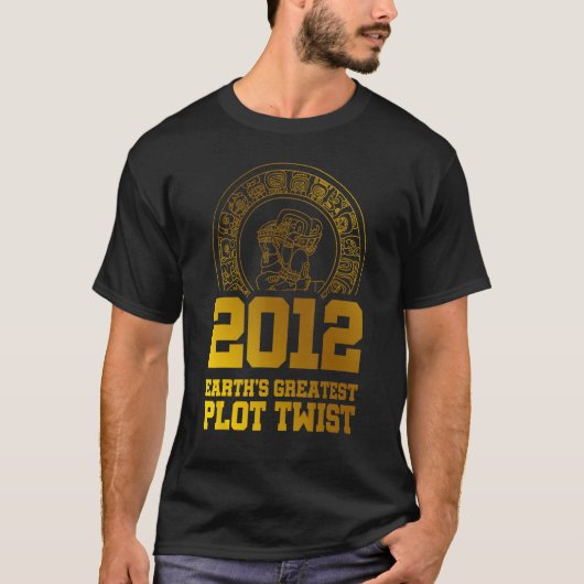 2012 Earth s Plot素晴らし Twist Mayan Calendar Th Tシャツ (正面)