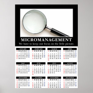 2013年のDemotivationalの壁掛けカレンダー: Micromanagement ポスター