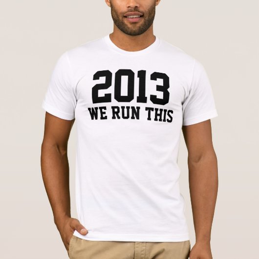 2013私達はボスのクラスのセーターのようなこれを走ります Tシャツ (正面)
