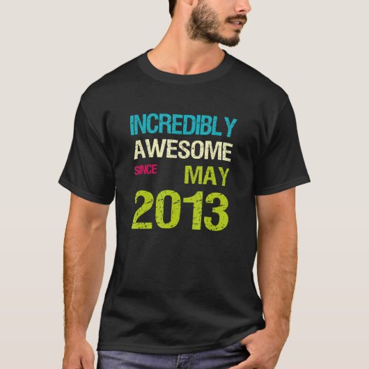 2013素晴らし年5月誕生日以来 Tシャツ (正面)
