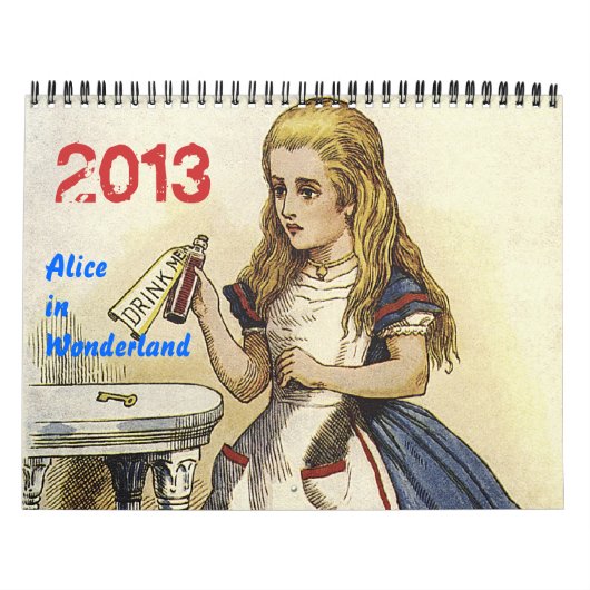 2013 Alice in Wonderland Calendar カレンダー (カバー)