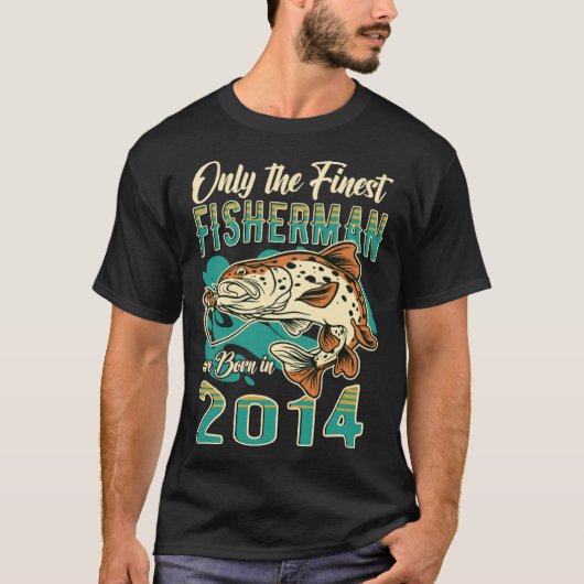 2014年生まれの最高の釣り師だけ Tシャツ (正面)