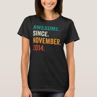 2014年11月素晴らし8日生以来8歳 Tシャツ