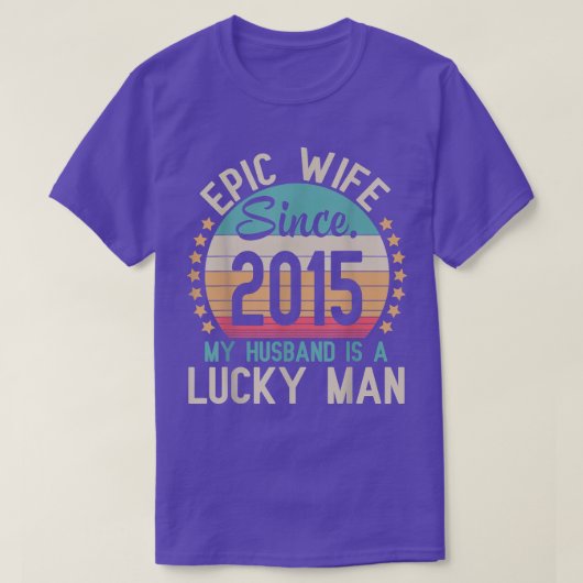 2015年以来の壮大な妻私の夫は幸運結婚した Tシャツ (デザイン正面)