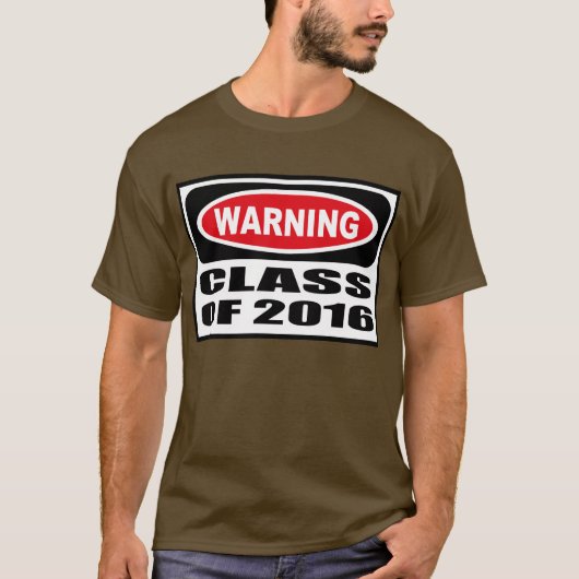 2016人の暗いTシャツの警告のクラス Tシャツ (正面)