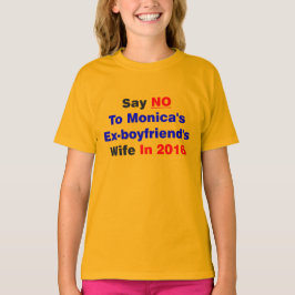 2016年にモニカの元ボーイフレンドの妻を拒否して下さい Tシャツ