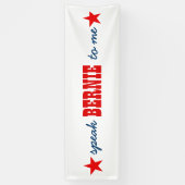 2016年大統領のの話Bernie To Me 横断幕 (縦)