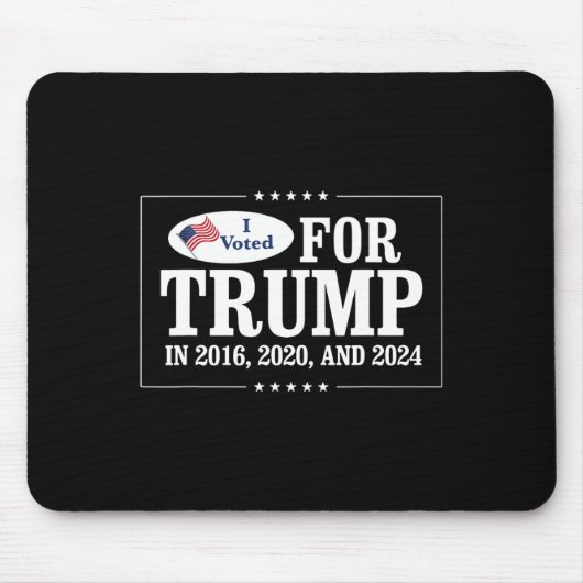 2016 2020と2024でトランプに投票 マウスパッド (正面)