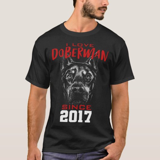 2017年からドーベルマンが好き Tシャツ (正面)