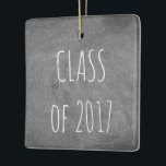 2017年クラスBlack Gray Chalkboard Blackboard セラミックオーナメント<br><div class="desc">卒業， 2017クラス， Class of 2017, タイポグラフィブラックグレーシャルボードBlackboard背景，あなたは文字を変更することができる</div>