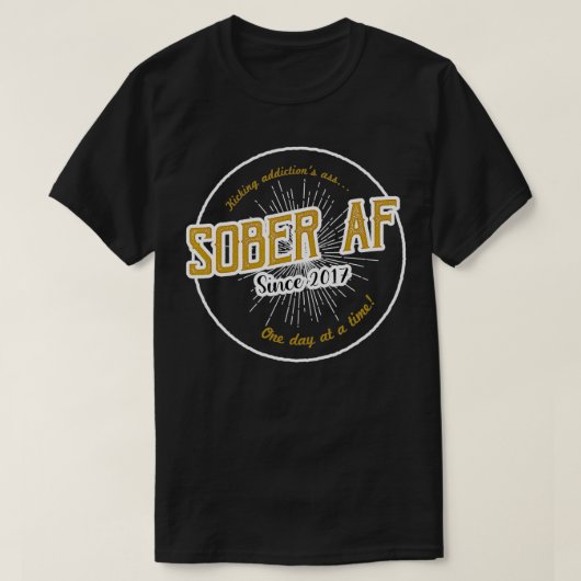 2017年以来Sober AF 5年の壮麗な記念日 Tシャツ (デザイン正面)