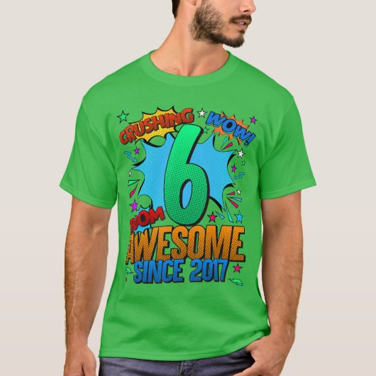 2017年生まれの6歳お誕生日おめでとう コミック風 Tシャツ (正面)