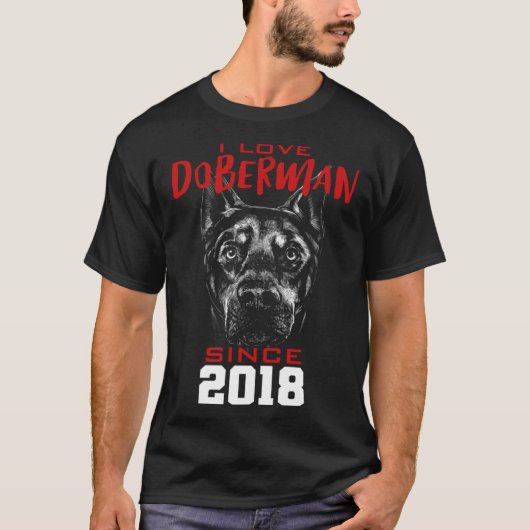 2018年からドーベルマンが好き Tシャツ (正面)