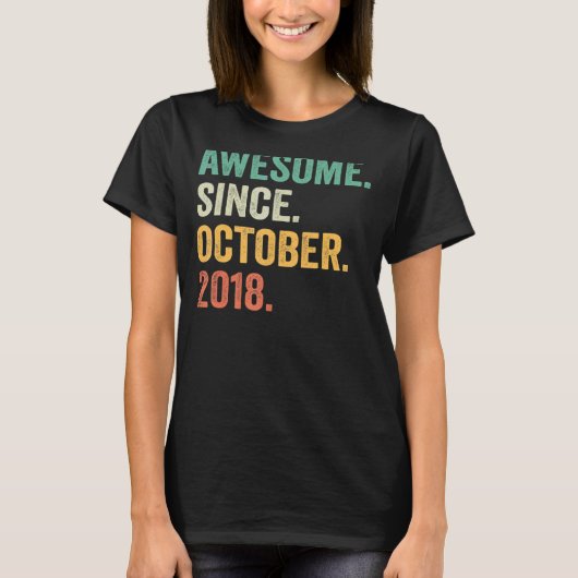 2018素晴らし年10月4日4歳から Tシャツ (正面)