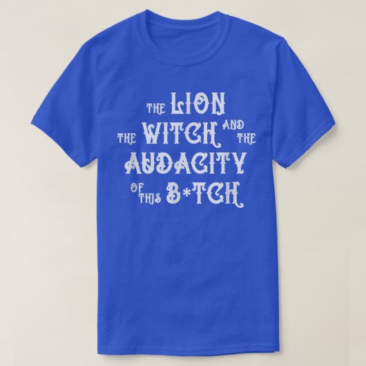 201.ライオンの魔女と大胆な行動B Tシャツ (デザイン正面)