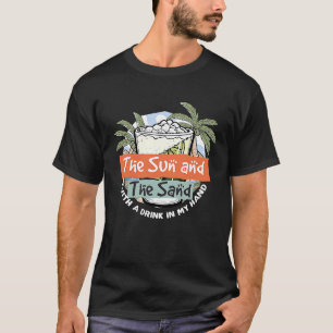201.太陽と砂と私の手の夏の飲み物 Tシャツ