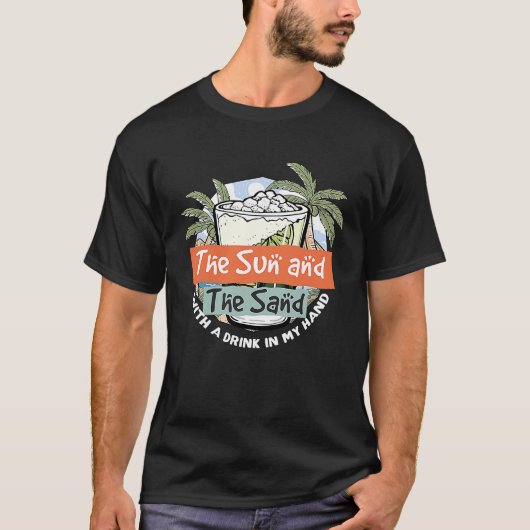201.太陽と砂と私の手の夏の飲み物 Tシャツ (正面)