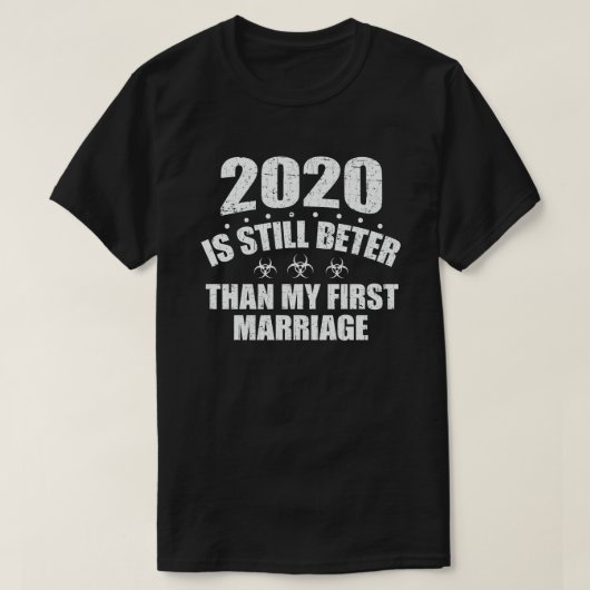 2020は私の最初の結婚のヴィンタグよりも良い Tシャツ (デザイン正面)