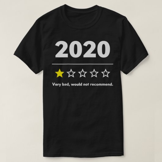 2020レビュー非常に悪い1つ星を推奨しない Tシャツ (デザイン正面)