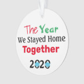 2020年に一緒に家に滞在した年 オーナメント (正面)