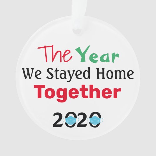 2020年に一緒に家に滞在した年 オーナメント (正面)
