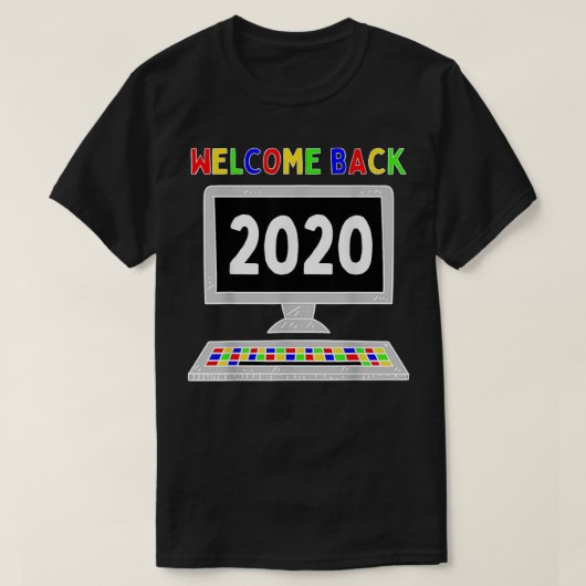2020年の仮想学マシンの初日へようこそ Tシャツ (デザイン正面)