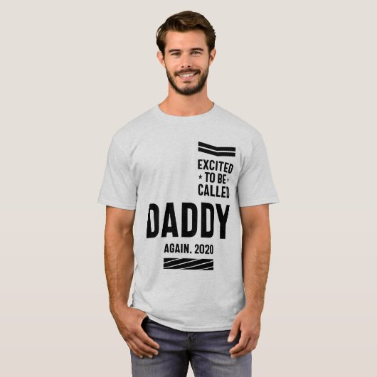 2020年の父の日に再びパパと呼ばれることに興奮 Tシャツ (正面フル)