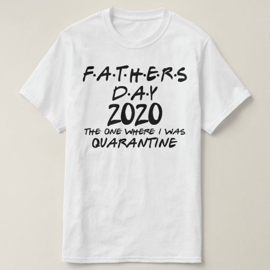 2020年の父の日に検疫 Tシャツ (デザイン正面)