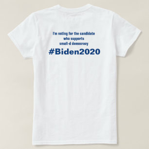 2020年のSmall-D Democracyバイデン氏に投票 Tシャツ