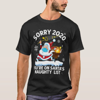 2020年はSantaのリストマスクいけなChrであなたはごめんね Tシャツ