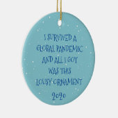 2020年世界的大流行を生き抜いた セラミックオーナメント (右)