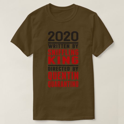 2020書年Quentin監督のSniffling Kingによる Tシャツ (デザイン正面)