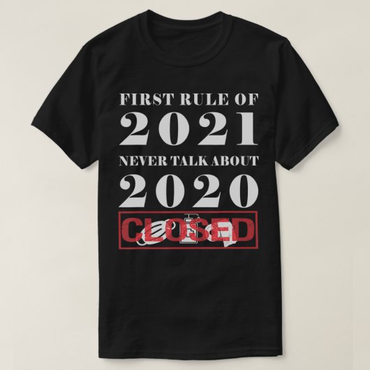 2020 21年の第1ルールを閉じて2について話さない Tシャツ (デザイン正面)