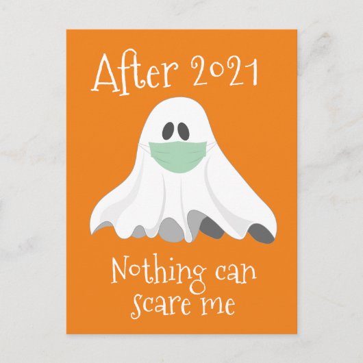 2021の後に何も私を怖がらせることができない幽霊はがき ポストカード (正面)