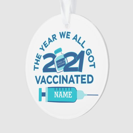 2021カスタム年私たち全員が予防接種を受け得た年 オーナメント (正面)
