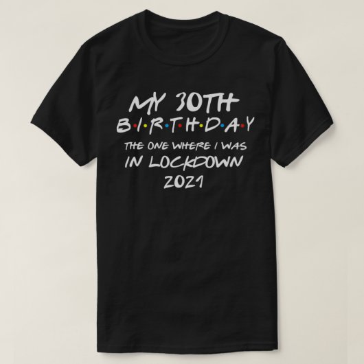 2021年の私の30歳の誕生日 Tシャツ (デザイン正面)