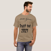 2021年は信用するな Tシャツ (正面フル)