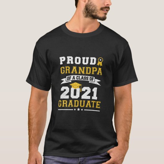2021年誇りを持った卒業Seクラスのおもしろいおじいちゃん Tシャツ (正面)